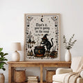 That's It You're Going in the Soup Funny Black Cat Witch - Funny Canvas Wall Art - Natural Frame 8
